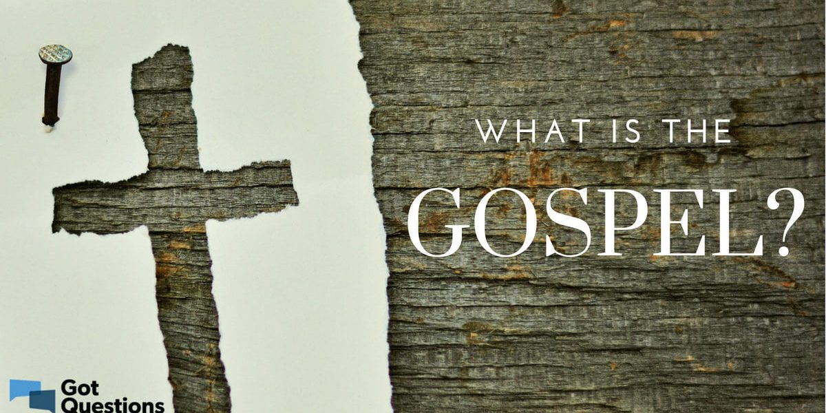 what-is-the-gospel